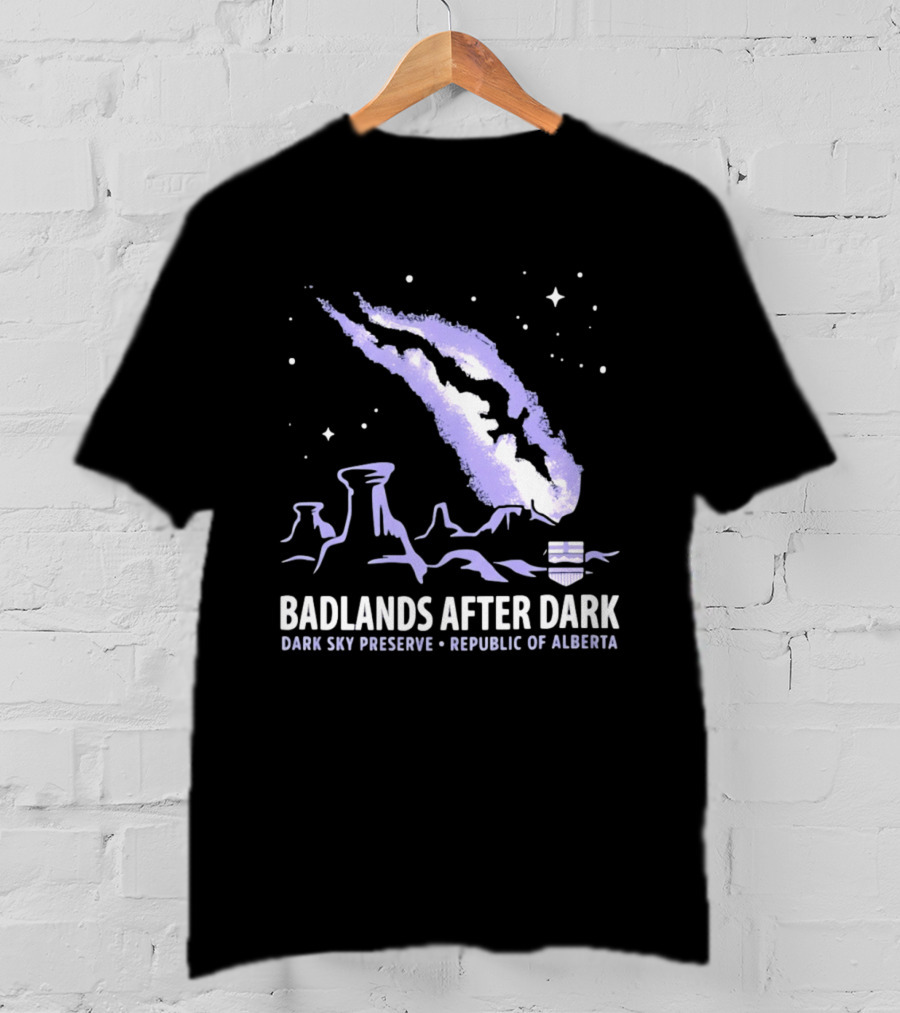 Badlands After Dark Dark Sky Preserve Republic Of Alberta Visionary Celestial Landscape T-Shirt