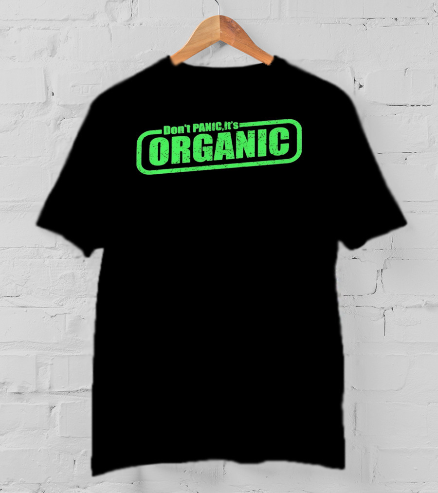 Don't Panic It's Organic Retro Green Distressed T-Shirt