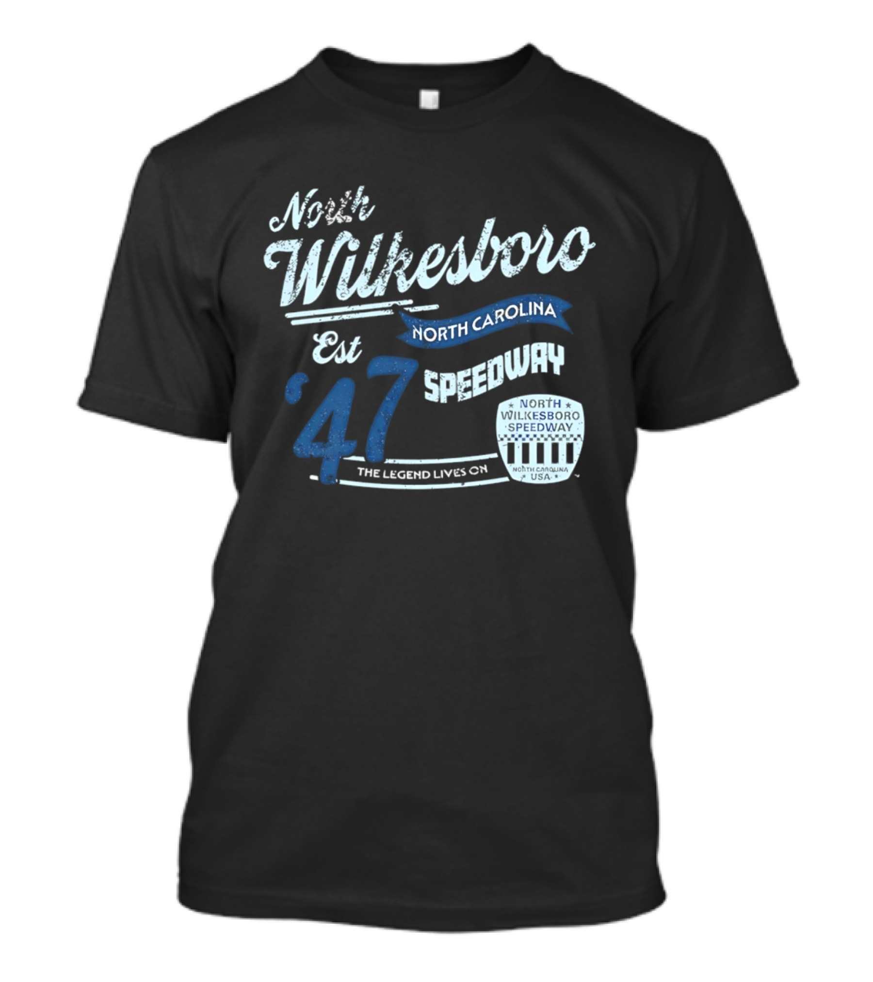 North Wilkesboro Speedway Est '47 North Carolina The Legend Lives On T-Shirt