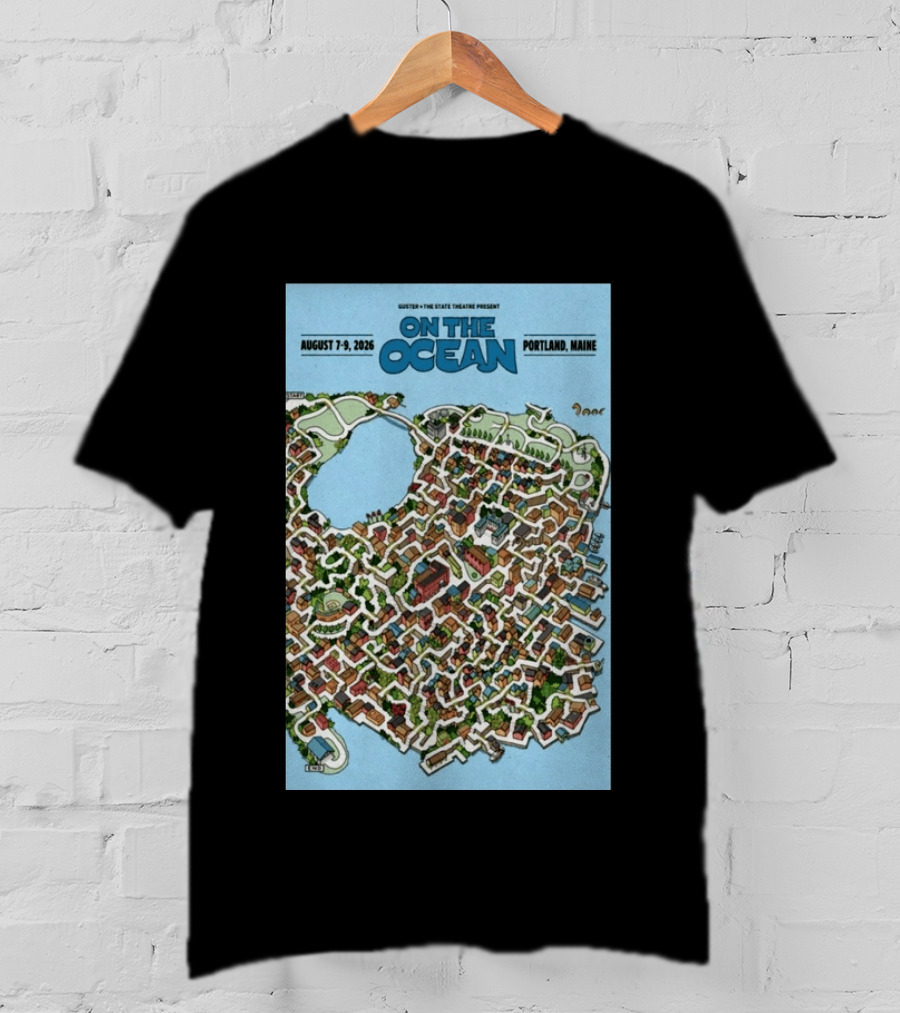 Guster The State Theatre Present On The Ocean August 7 9 2026 Portland Maine T-Shirt