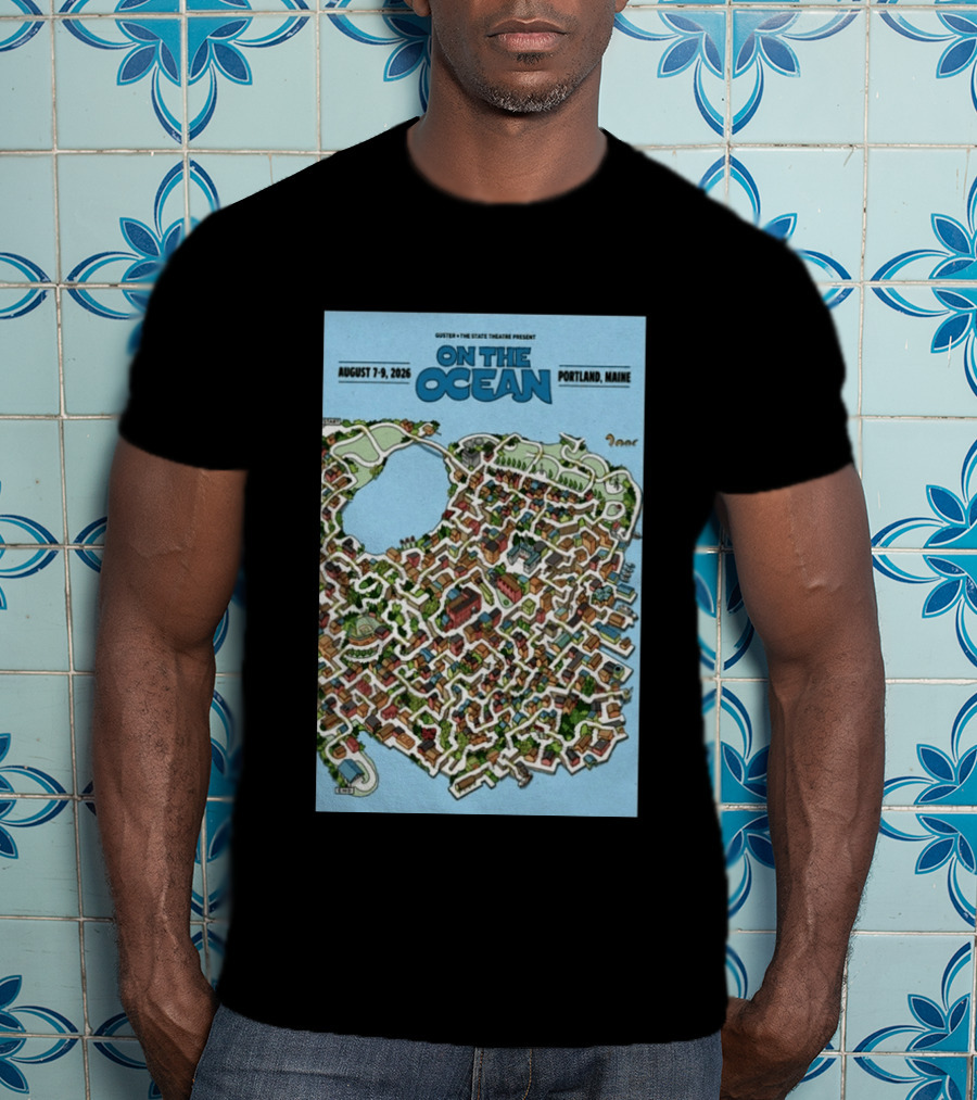 Guster The State Theatre Present On The Ocean August 7 9 2026 Portland Maine T-Shirt