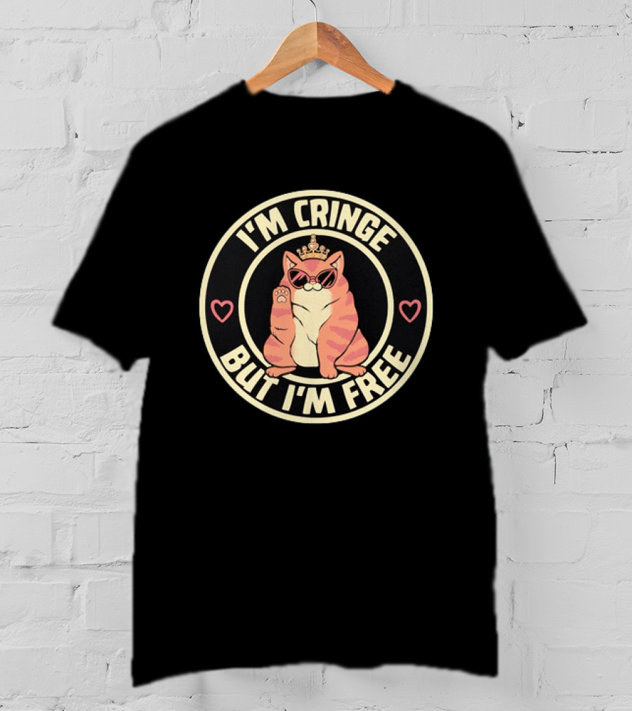I'm Cringe But I'm Free Cat Crown Sunglasses Hearts T-Shirt