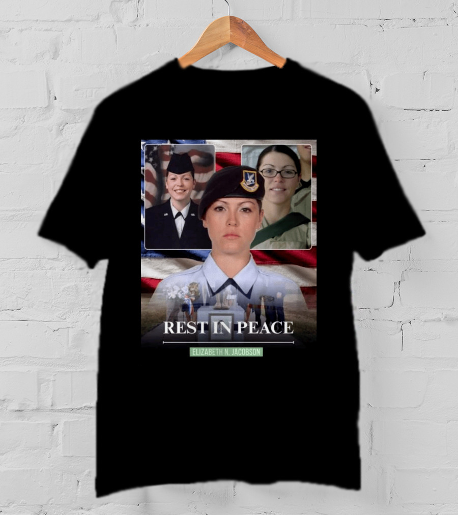 Rest In Peace Elizabeth N. Jacobson Military T-Shirt