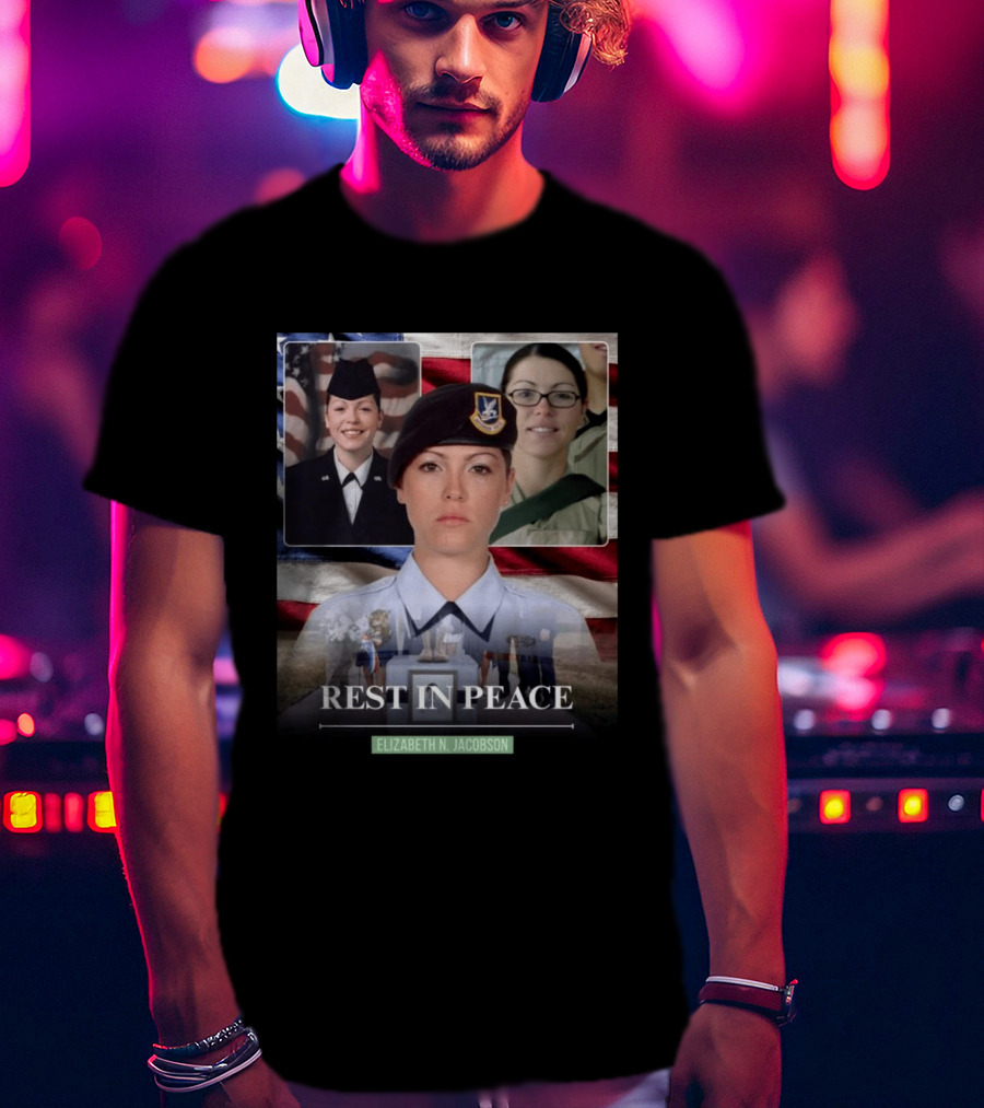 Rest In Peace Elizabeth N. Jacobson Military T-Shirt