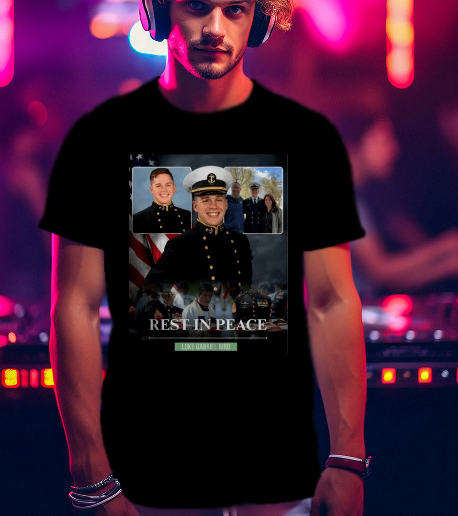 Rest In Peace Luke Gabriel Bird Midshipman Memorial T-Shirt