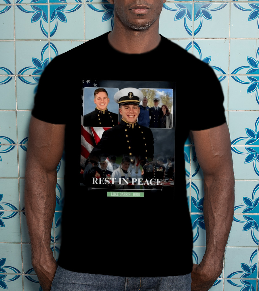 Rest In Peace Luke Gabriel Bird Midshipman Memorial T-Shirt