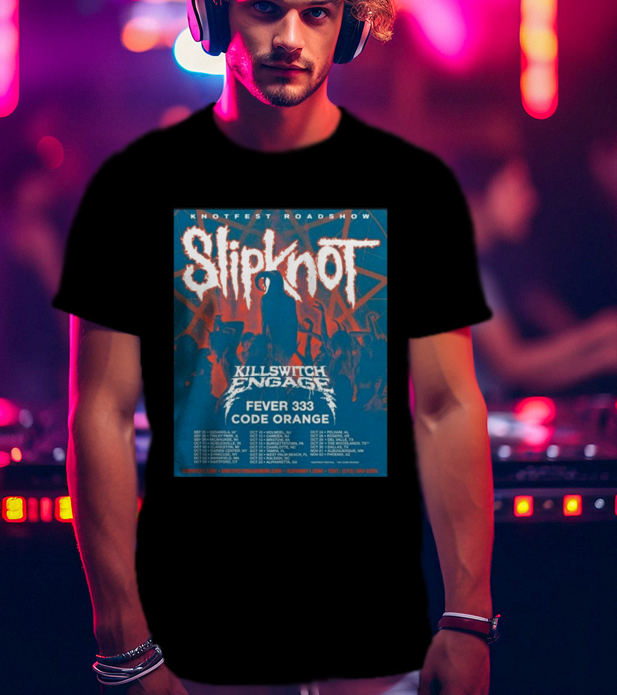 Knotfest Roadshow Slipknot Killswitch Engage Fever 333 Code Orange Tour Dates T-Shirt