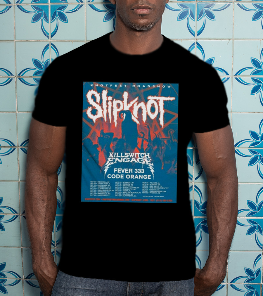 Knotfest Roadshow Slipknot Killswitch Engage Fever 333 Code Orange Tour Dates T-Shirt