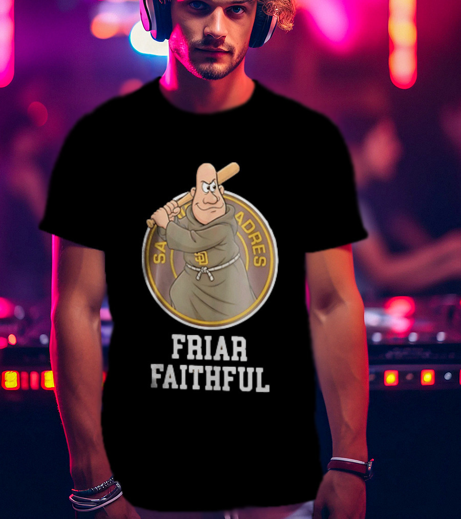 San Diego Padres Friar Faithful Baseball Fan Gear T-Shirt