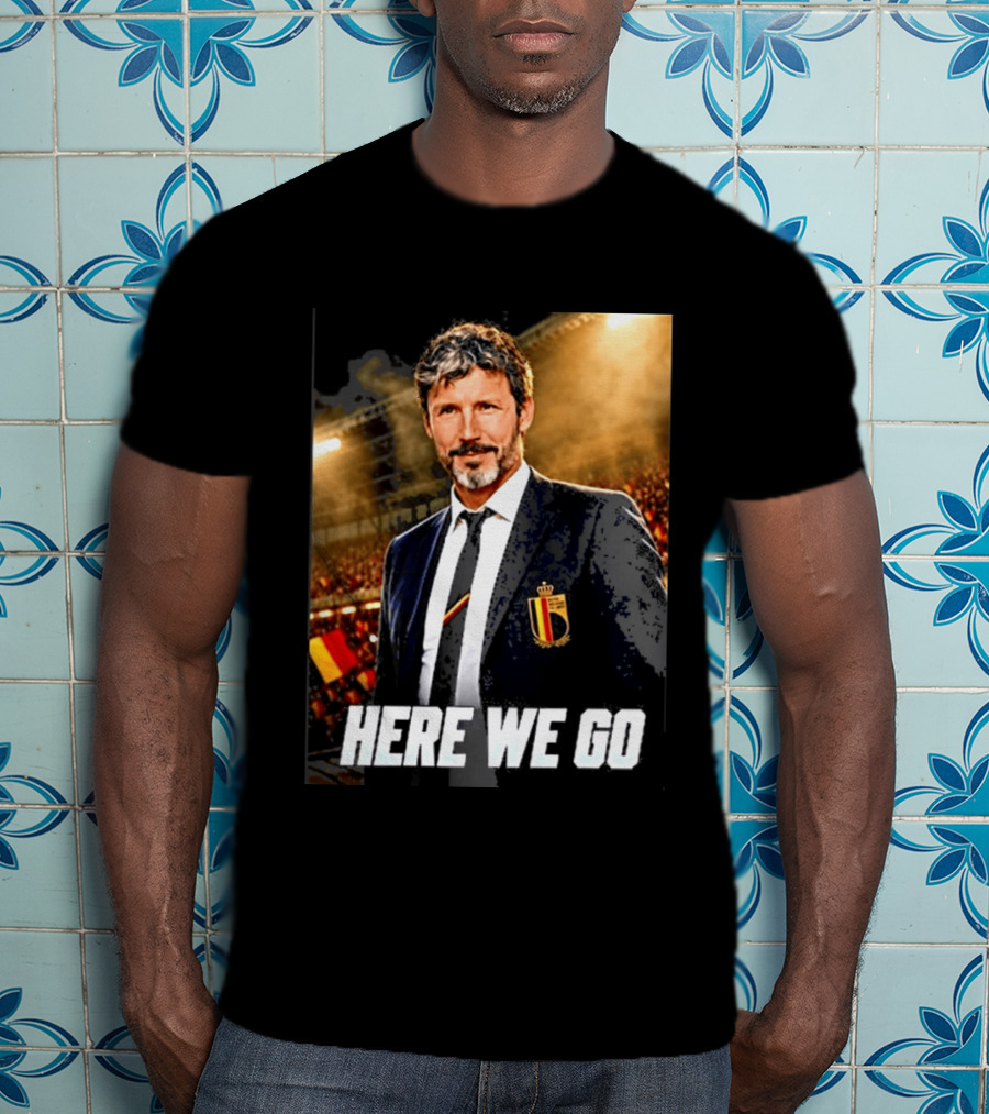 Mark Van Bommel Belgium Coach Announcement Here We Go Soccer Stadium T-Shirt