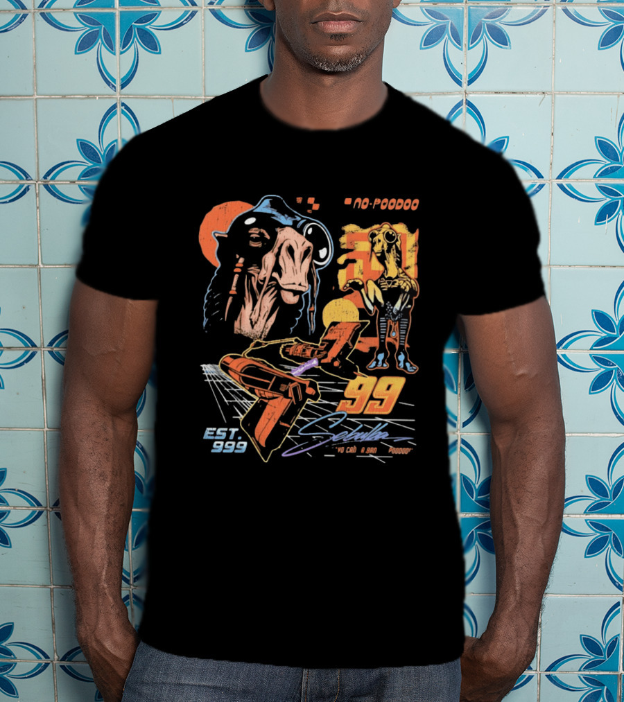 Sebulba No Poodoo Podracing Est 1999 Yo Can Ta Bantha Poodoo Racing Speed Pilot 99 T-Shirt