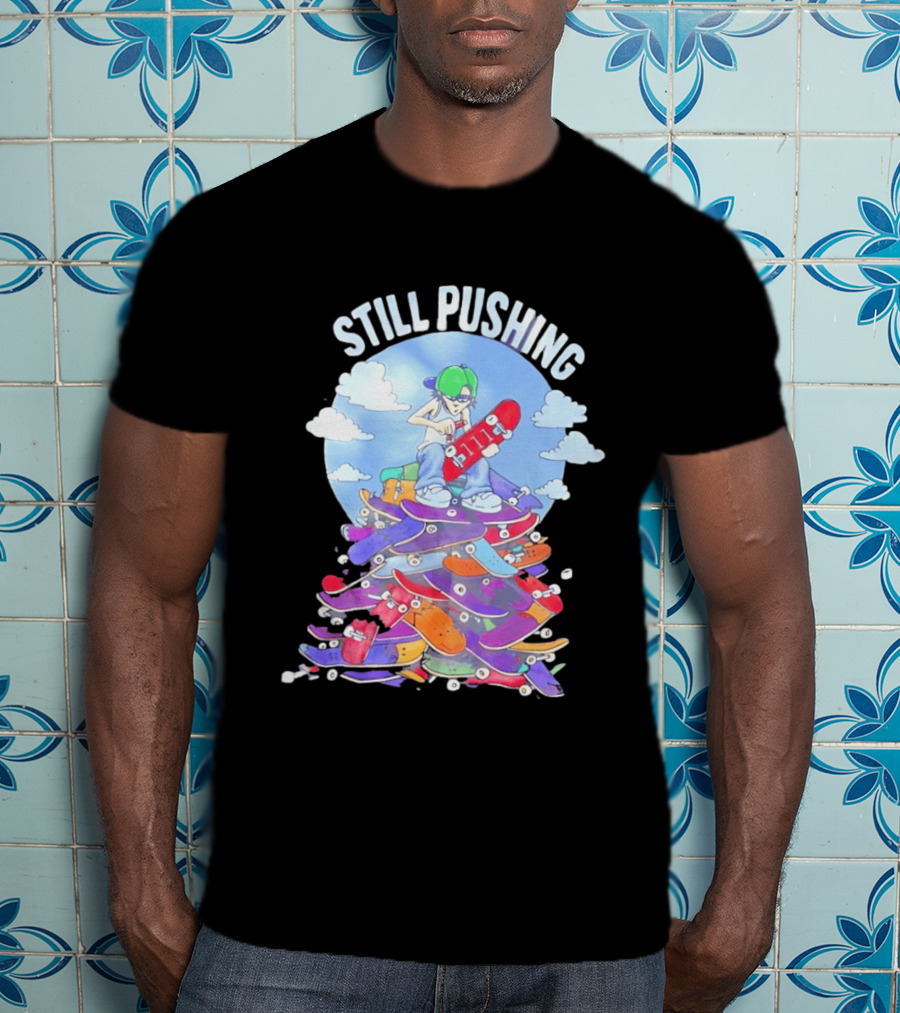 Still Pushing Skateboarder With 111 Skateboard Tower T-Shirt