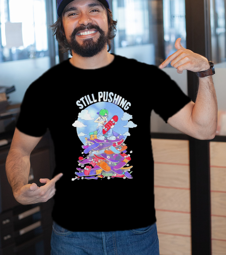 Still Pushing Skateboarder With 111 Skateboard Tower T-Shirt