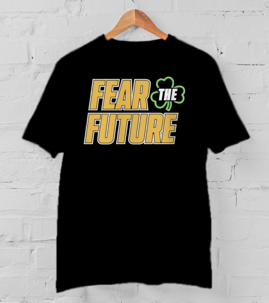 Fear The Future Notre Dame Fighting Irish Football 2026 T-Shirt