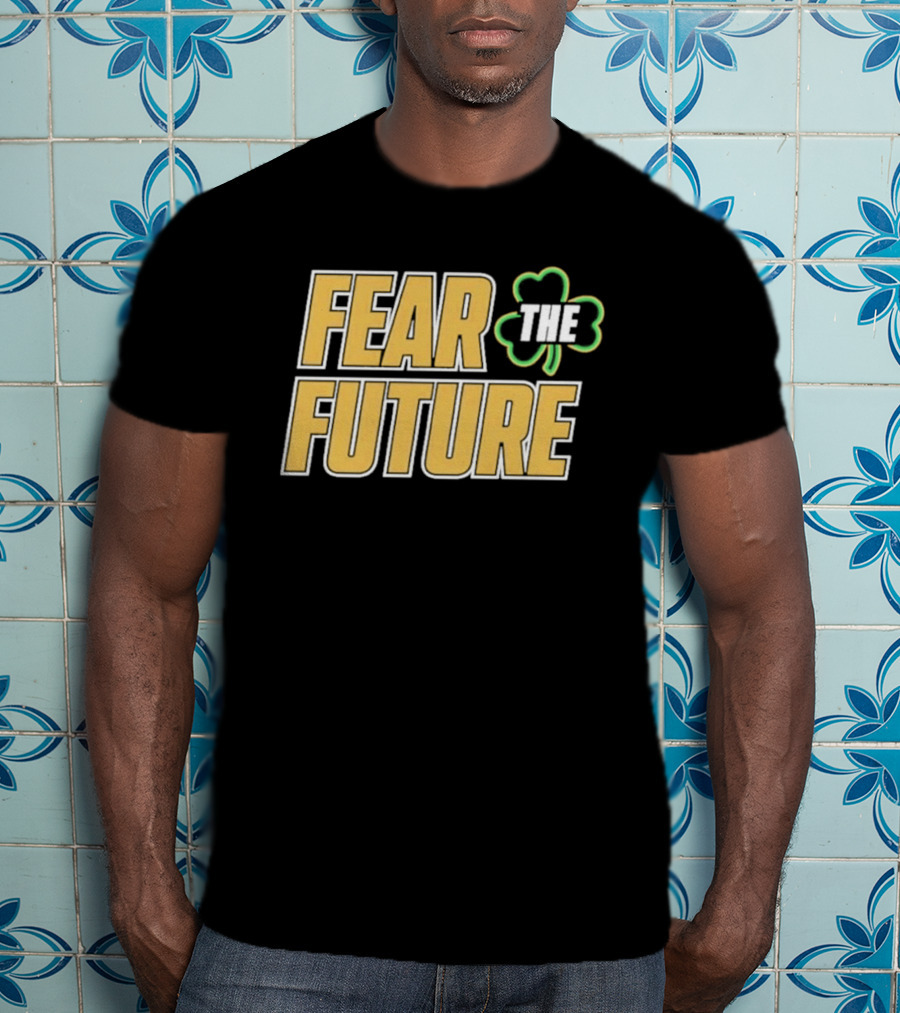 Fear The Future Notre Dame Fighting Irish Football 2026 T-Shirt