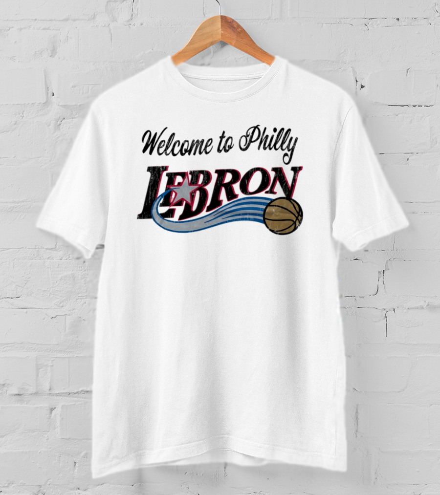 Welcome To Philly LeBron Basketball Star Distressed T-Shirt