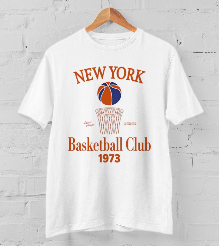 New York Basketball Club 1973 Loyal Hoops 48 Minutes Of The Soul T-Shirt