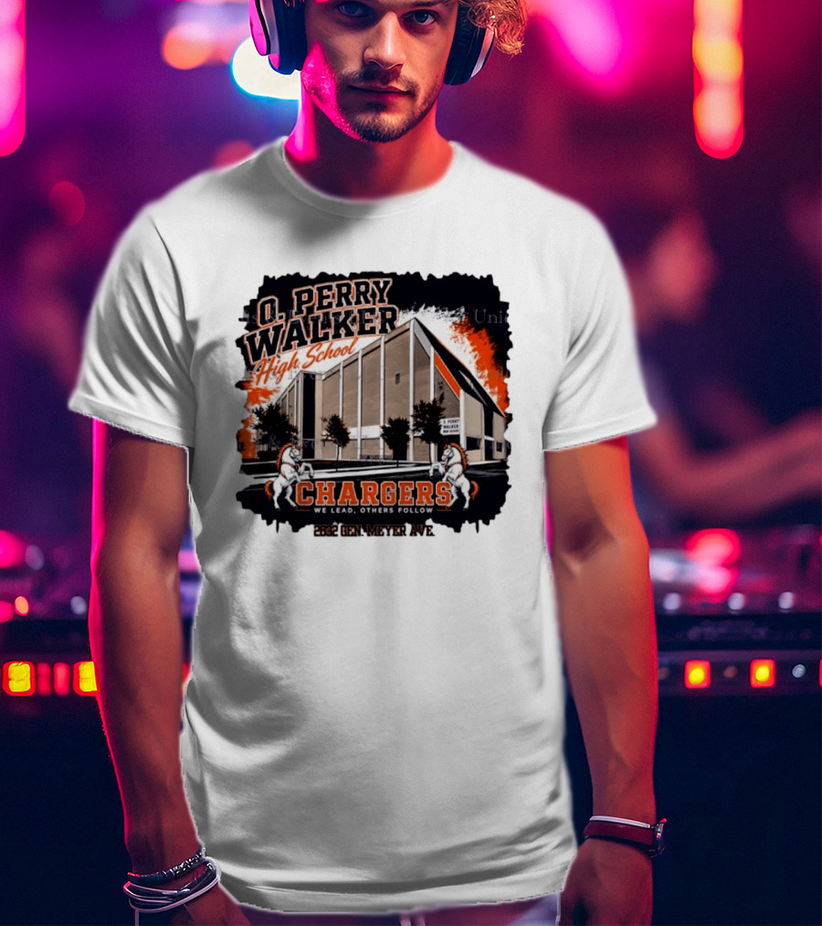 O Perry Walker High School Chargers We Lead Others Follow 2832 Gen Meyer Ave T-Shirt