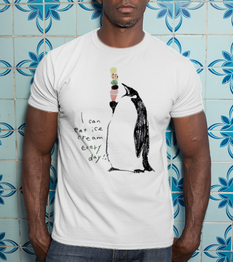 Penguin Eating Ice Cream I Can Eat Ice Cream Every Day T-Shirt