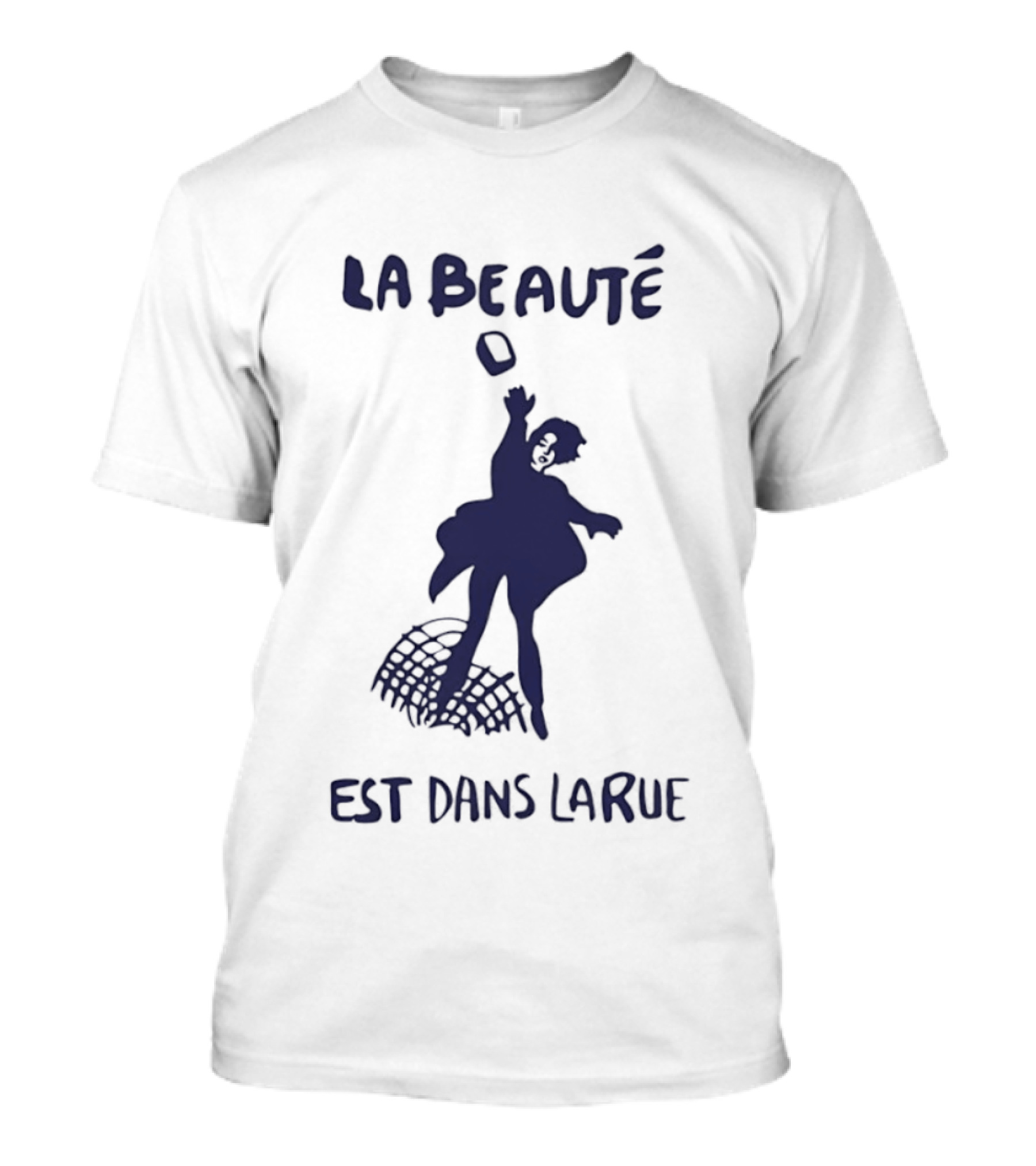 La Beauté Est Dans La Rue Protest Silhouette French T-Shirt