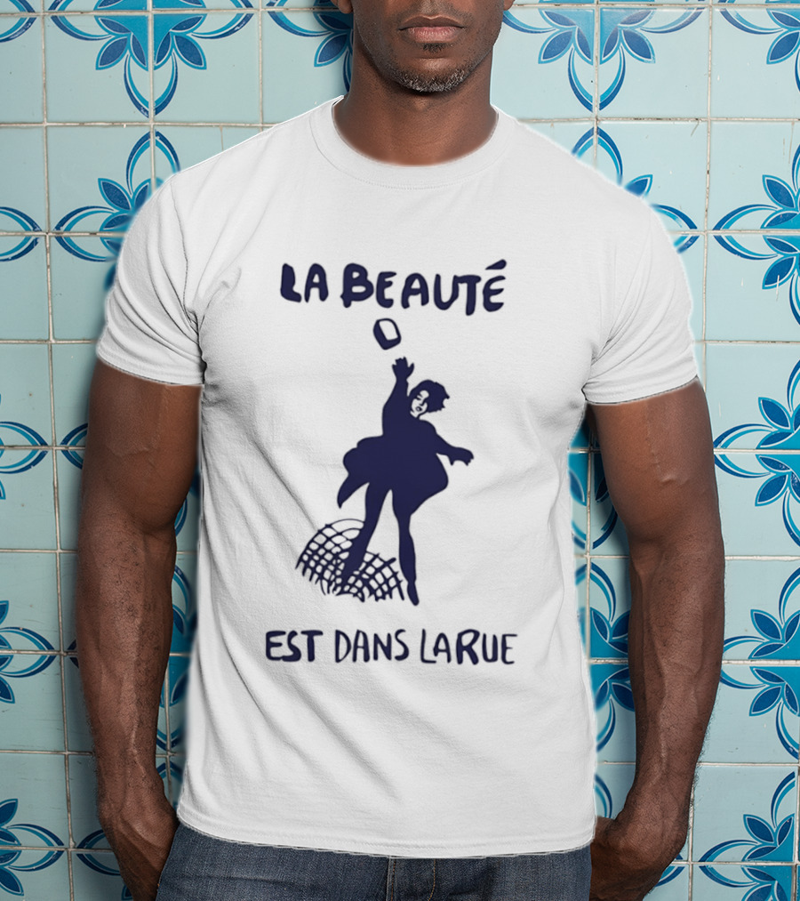 La Beauté Est Dans La Rue Protest Silhouette French T-Shirt