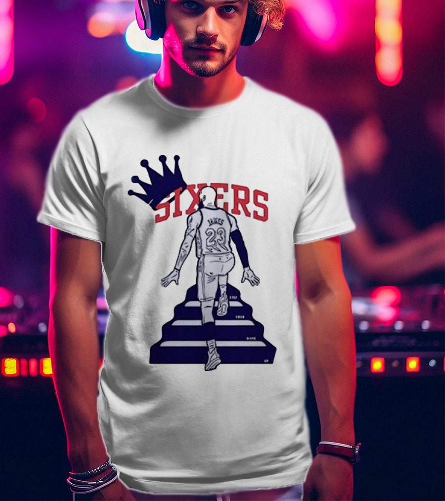 Philadelphia 76ers Sixers Lebron James Crowned Steps Silhouette 23 T-Shirt