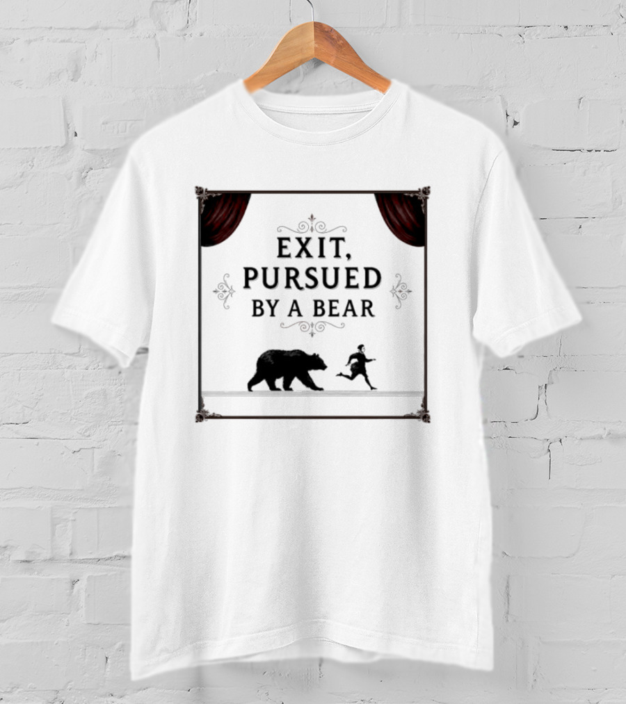 William Shakespeare The Winters Tale Exit Pursued By A Bear T-Shirt
