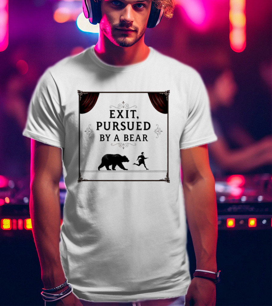 William Shakespeare The Winters Tale Exit Pursued By A Bear T-Shirt