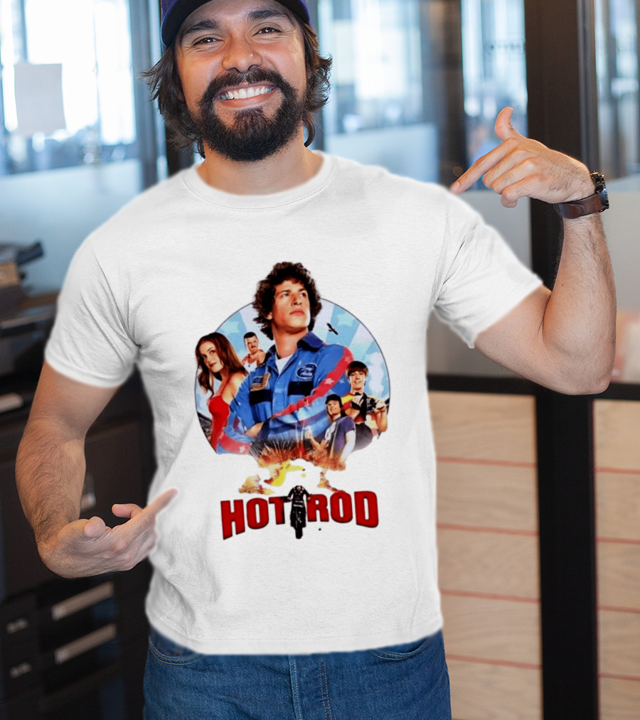 Smack Destiny In The Face Hot Rod Movie Stuntman Comedy Cast T-Shirt