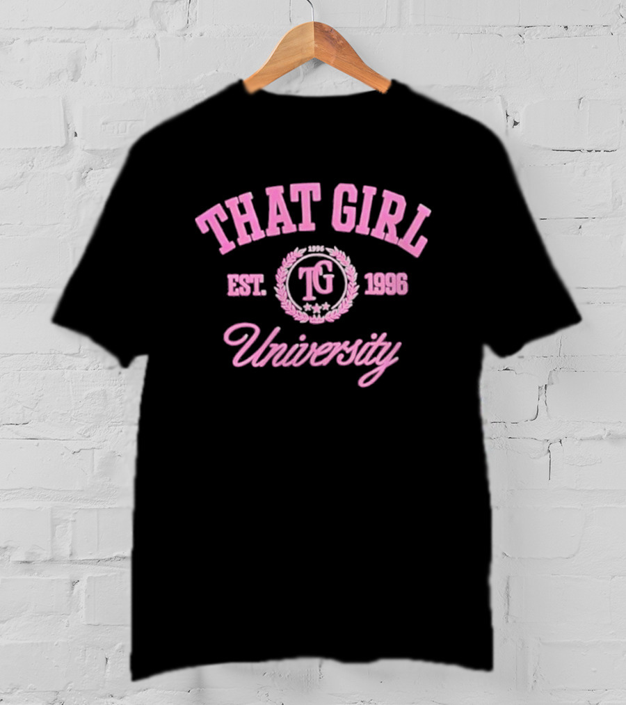 That Girl University TG Est 1996 T-Shirt