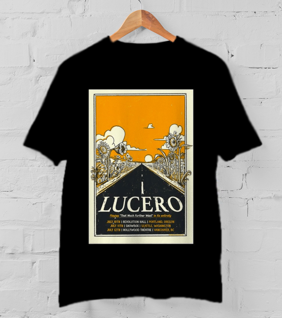 Lucero Playing That Much Further West Portland Seattle Vancouver July 2026 Tour T-Shirt