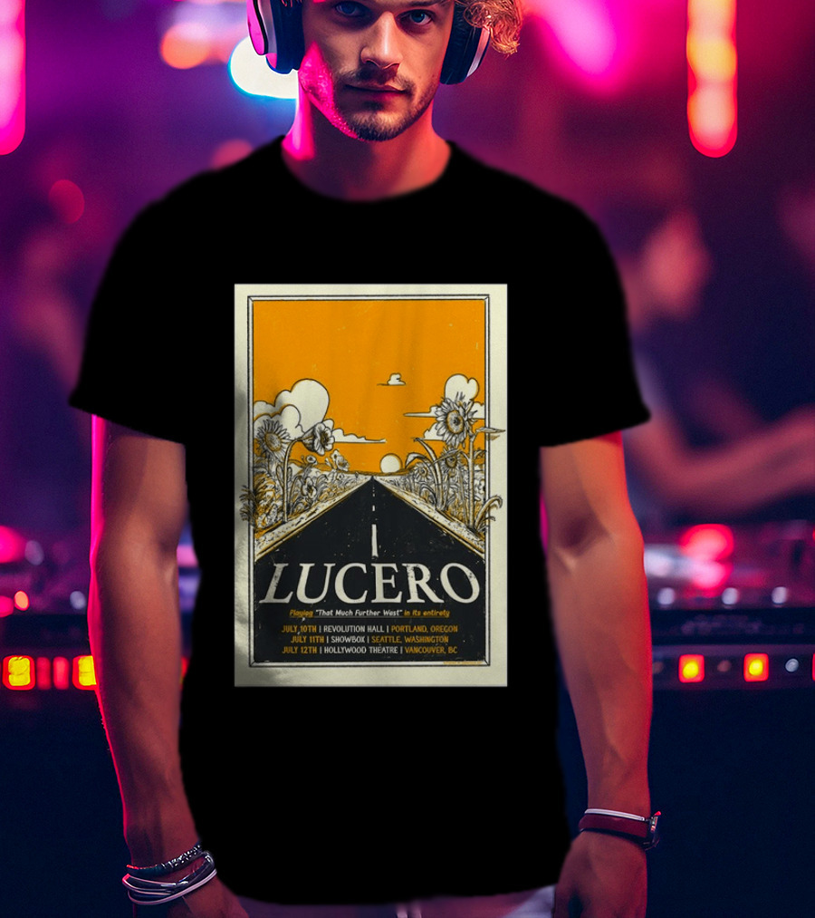 Lucero Playing That Much Further West Portland Seattle Vancouver July 2026 Tour T-Shirt