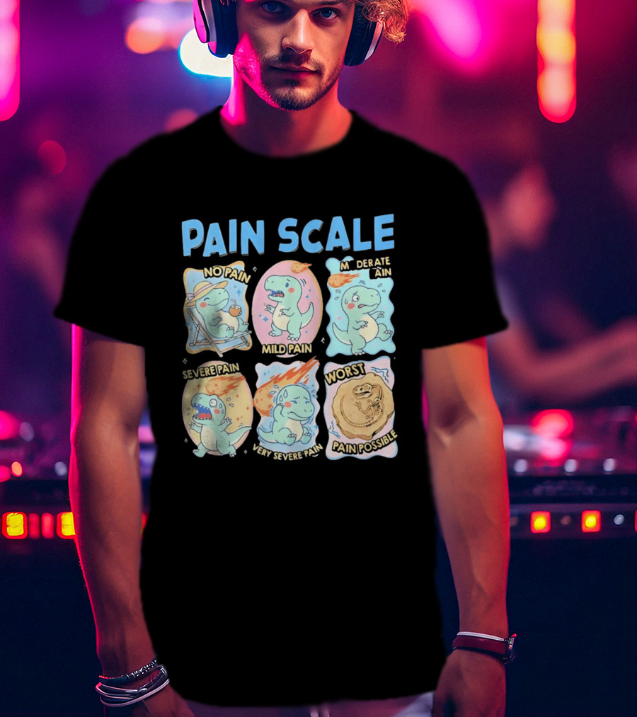 Pain Scale Cartoon Dinosaur Chart No Pain To Worst Pain Possible T-Shirt