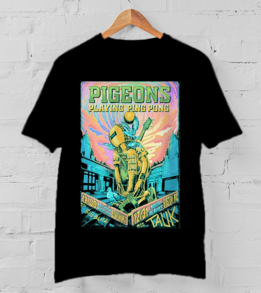 Pigeons Playing Ping Pong NYE 2026 Boston MA December 30 31 Big Blitz And Tauk T-Shirt