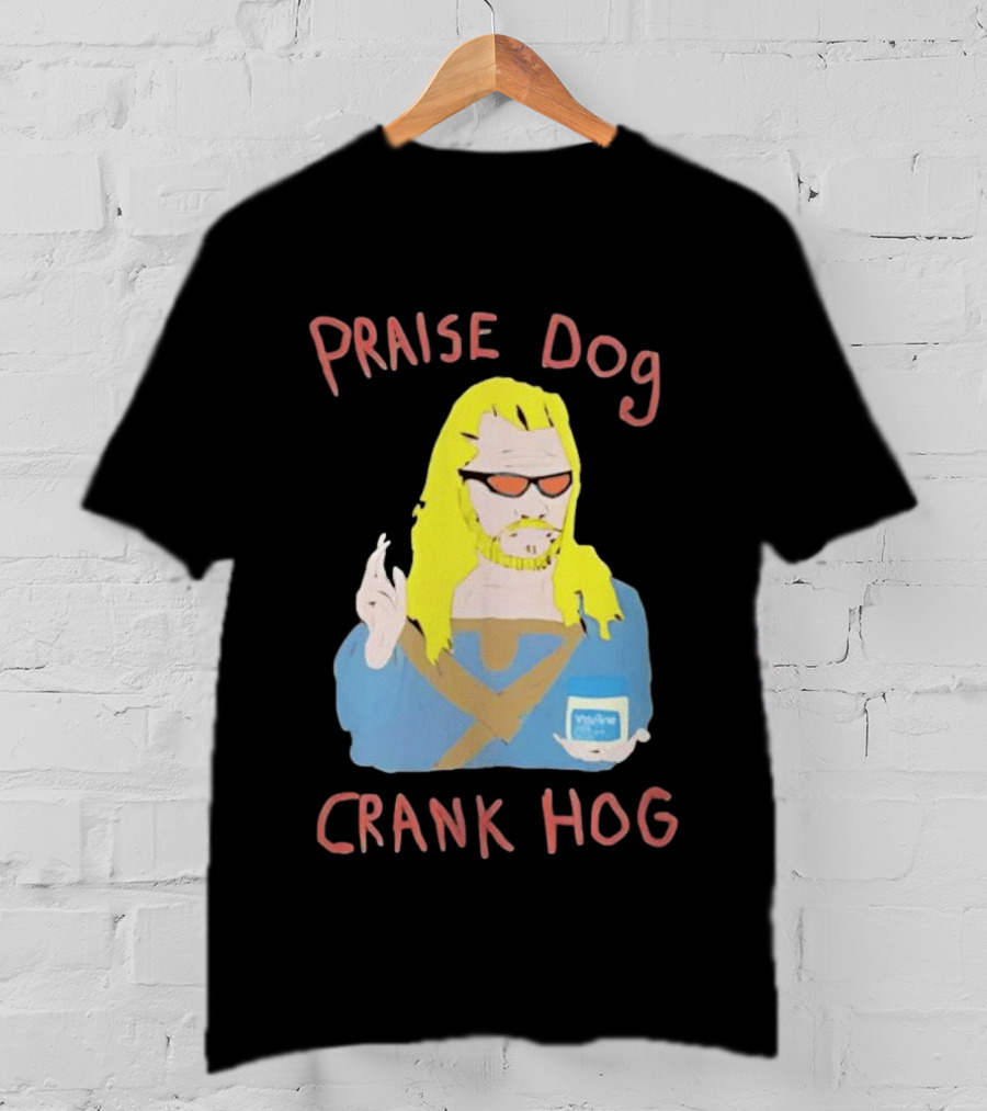 Praise Dog Crank Hog Meme Character With Sunglasses And Long Hair T-Shirt