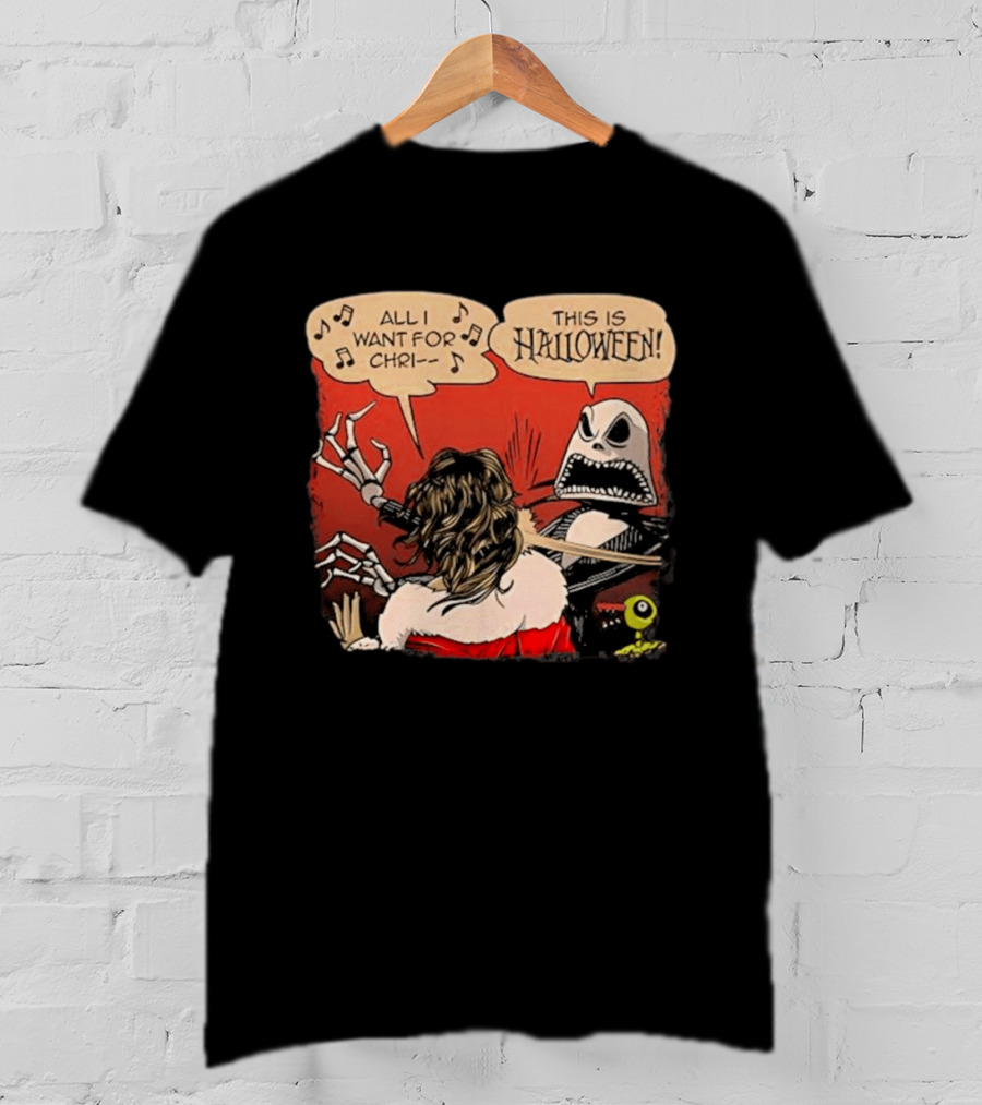 All I Want For Christmas Is This Is Halloween Comic Mashup T-Shirt