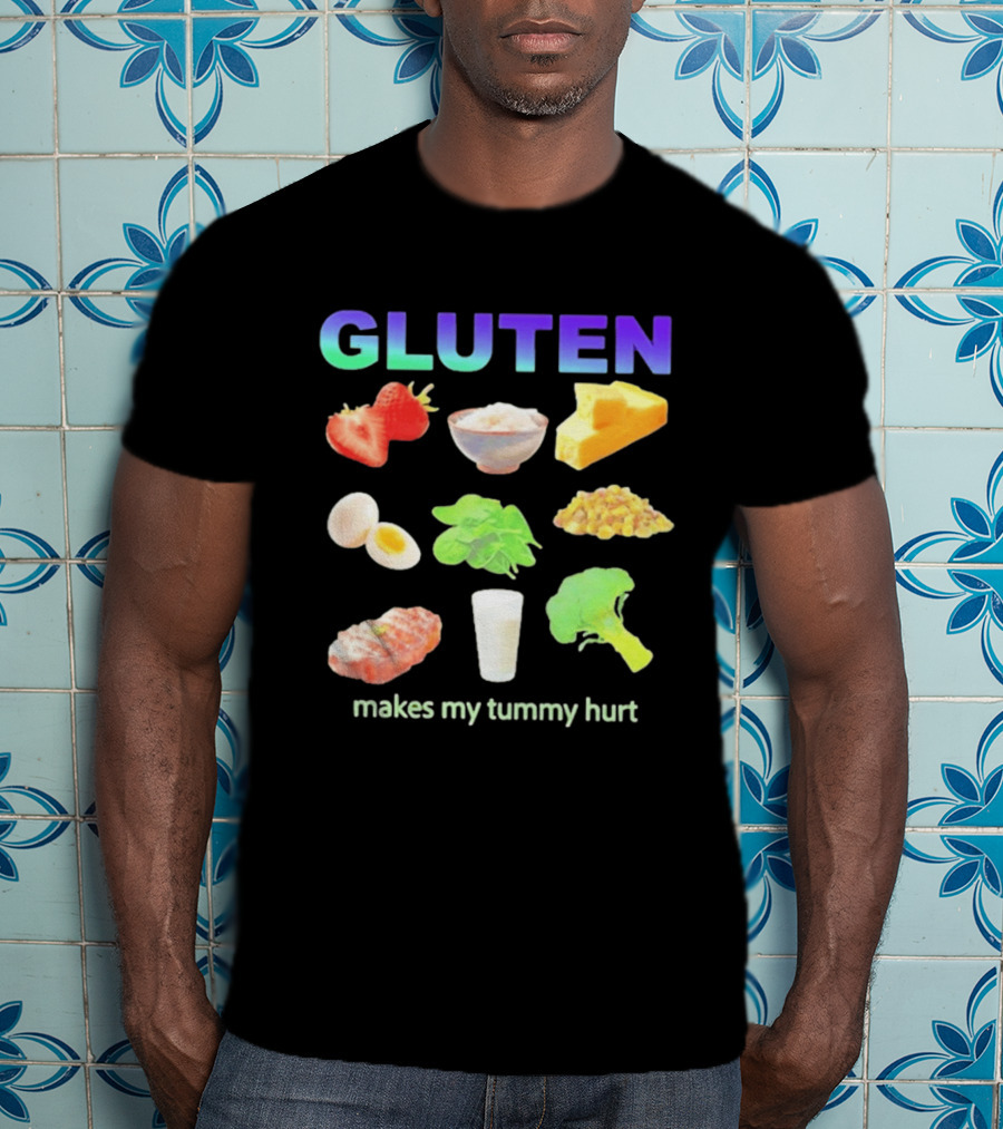 Gluten Makes My Tummy Hurt Food And Celiac Disease T-Shirt