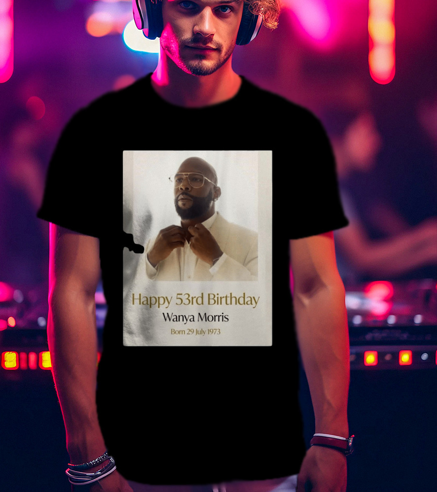 Happy 53rd Birthday Wanya Morris Born 29 July 1973 T-Shirt