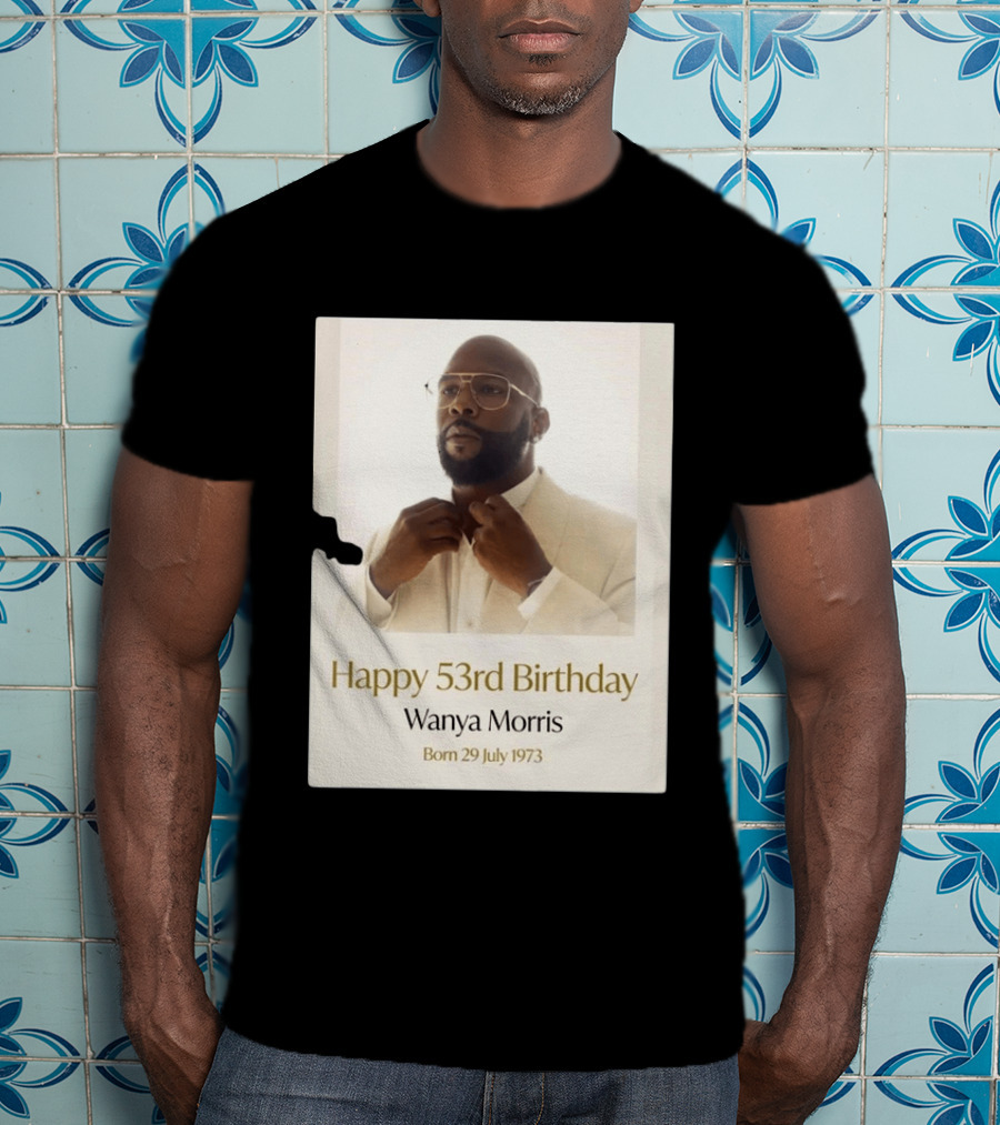 Happy 53rd Birthday Wanya Morris Born 29 July 1973 T-Shirt