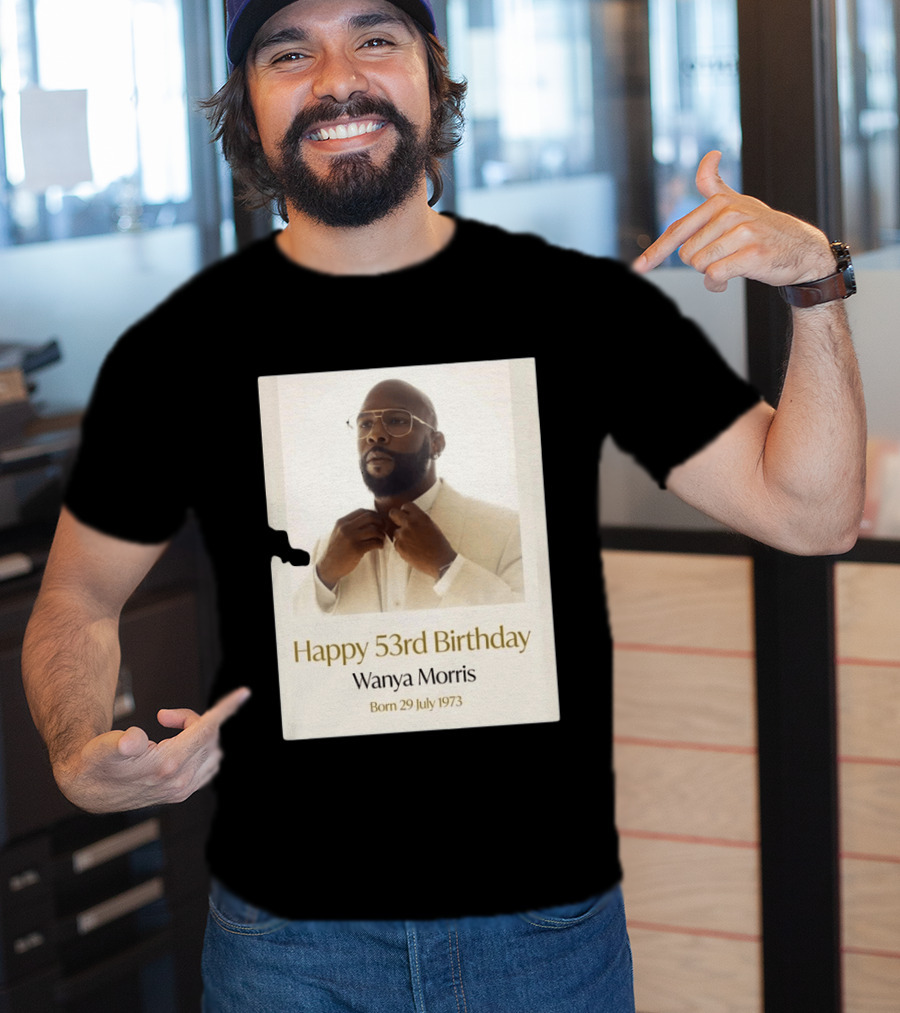 Happy 53rd Birthday Wanya Morris Born 29 July 1973 T-Shirt
