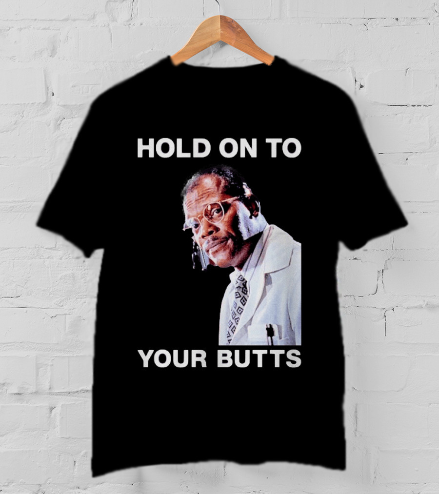 Hold On To Your Butts Jurassic Park Scene T-Shirt