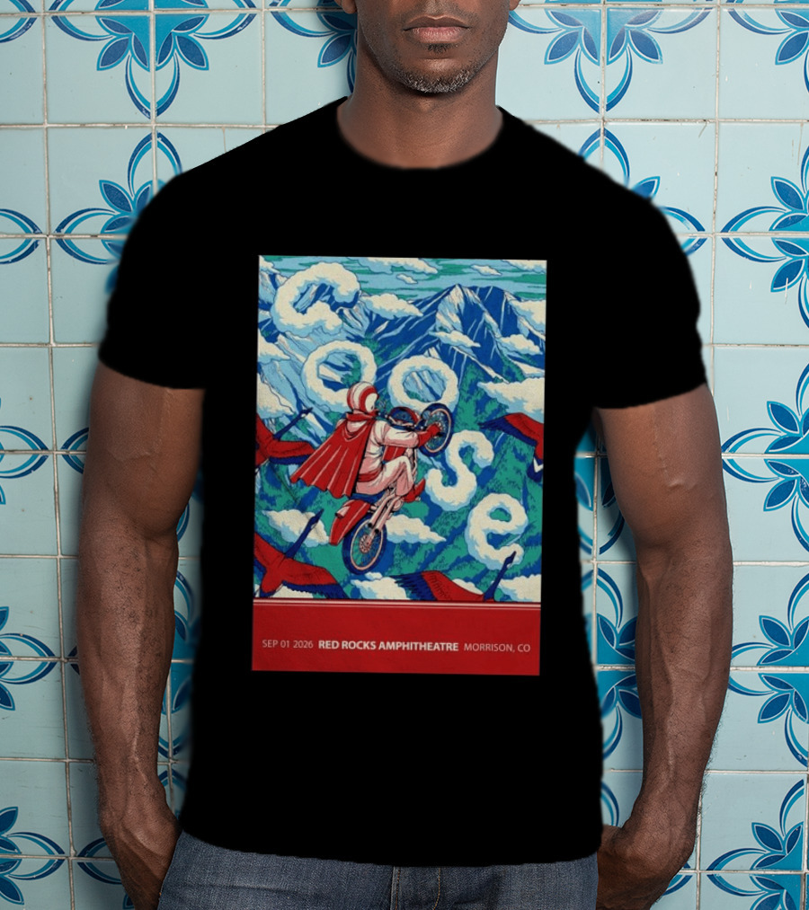 Sep 01 2026 Goose Red Rocks Amphitheatre Morrison CO Tour Motorcycle And Birds T-Shirt
