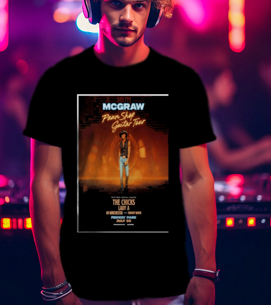 MCGRAW Pawn Shop Guitar Tour Fenway Park July 30 With The Chicks Lady A T-Shirt