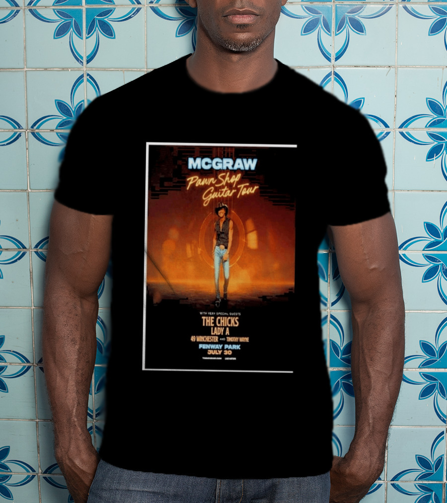 MCGRAW Pawn Shop Guitar Tour Fenway Park July 30 With The Chicks Lady A T-Shirt