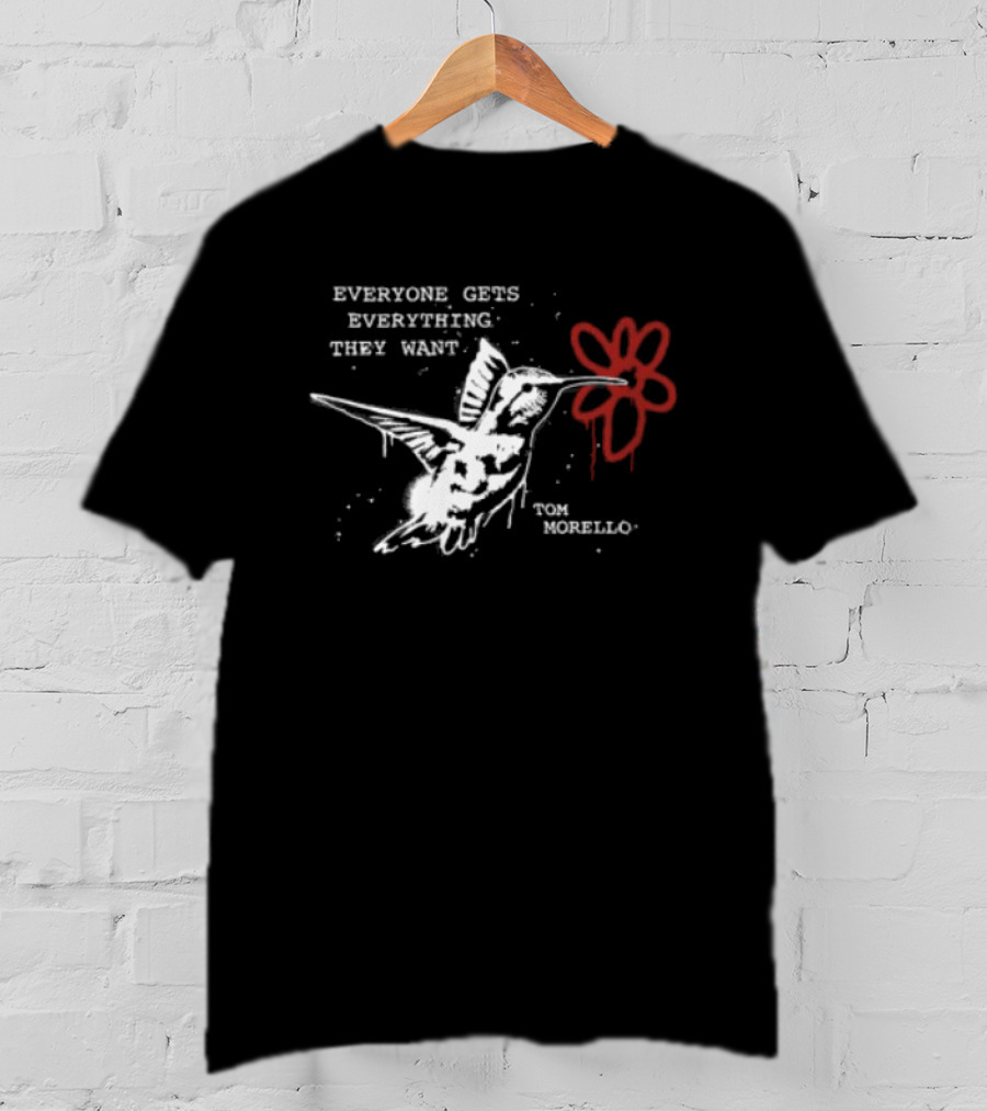Everyone Gets Everything They Want Tom Morello Bird Flower T-Shirt
