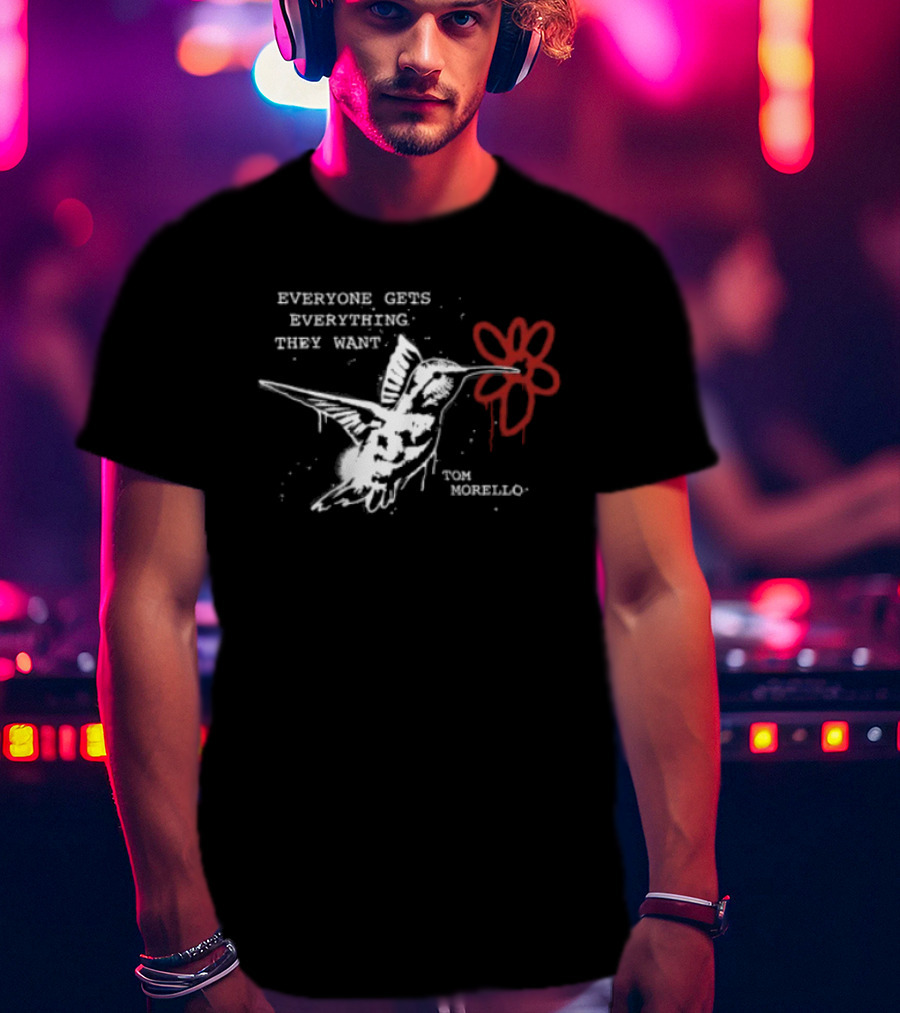 Everyone Gets Everything They Want Tom Morello Bird Flower T-Shirt