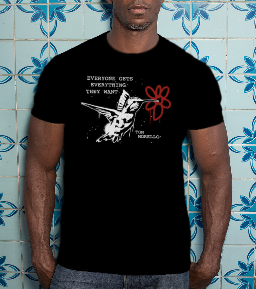 Everyone Gets Everything They Want Tom Morello Bird Flower T-Shirt