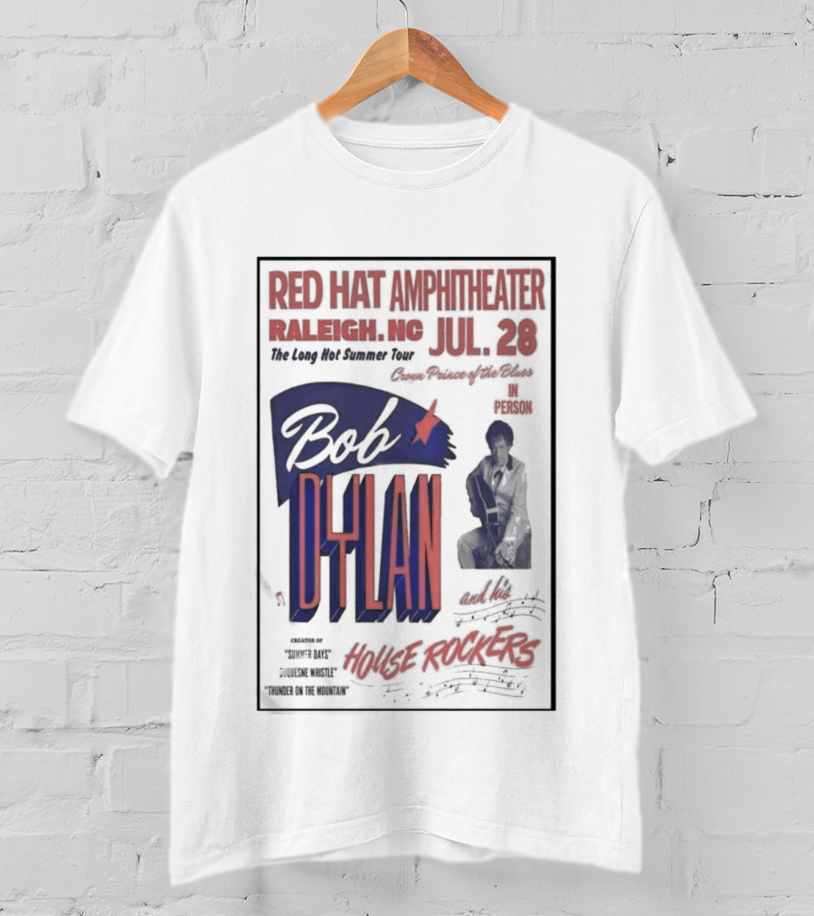 Bob Dylan Live At Red Hat Amphitheater Raleigh NC July 28 2026 T-Shirt