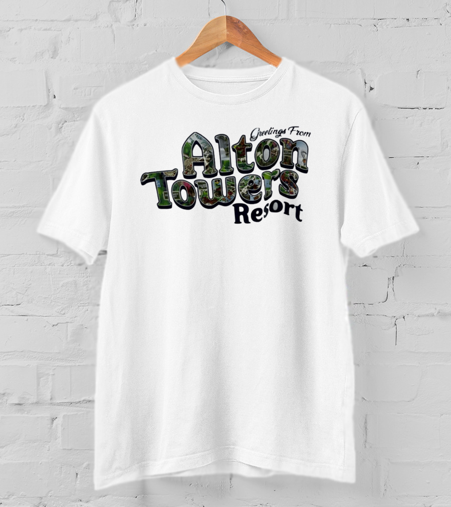 Greetings From Alton Towers Resort Theme Park Adventure T-Shirt