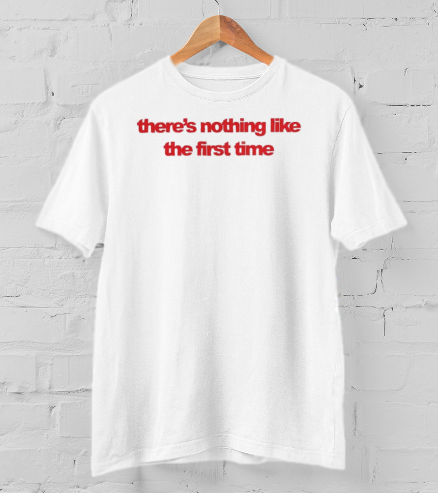 Lake Drive Store There's Nothing Like The First Time Cherry Crop T-Shirt